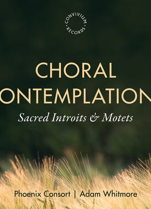 the album cover for Phoenix Consort - Choral Contemplations
