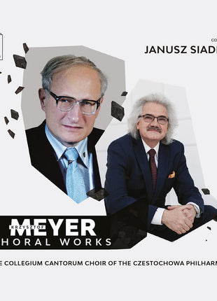 the album cover for Collegium Cantorum Choir Of The Czestochowa Po - Meyer: Choral Works