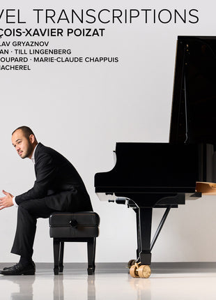 the album cover for Francois Poizat -Xavier - Ravel Transcriptions