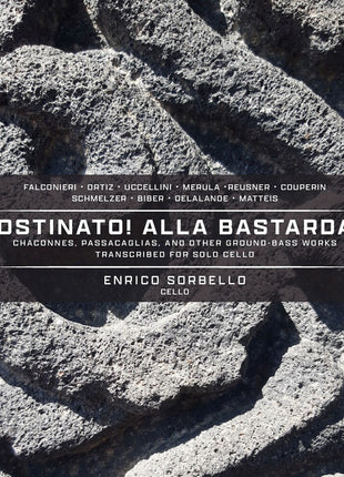 the album cover for Enrico Sorbello - Ostinato! Alla Bastarda, Chaconnes, Passacaglias & Other Ground-bass Works