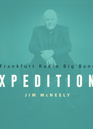 the album cover for Frankfurt Radio Big Band - Jim Mcneely Expeditions