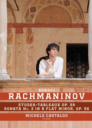 the album cover for Michele Castaldo - Rachmaninov: Etudes-tableaux Op. 39, Sonata No. 2 in B Flat Minor, Op. 36