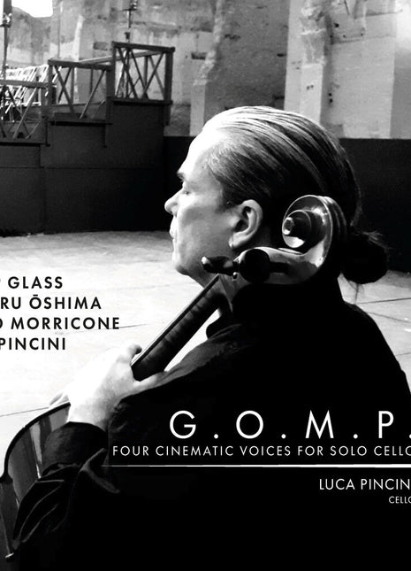 the album cover for Luca Pincini - G.o.m.p. - Four Cinematic Voices for Solo Cello