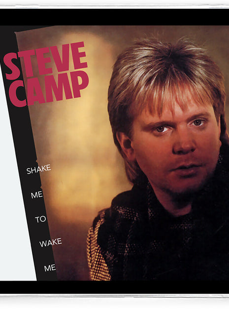 the album cover for Steve Camp - Shake Me To Wake Me [Limited Edition] [Remastered]
