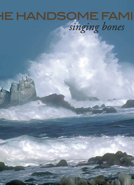 the album cover for Handsome Family - Singing Bones