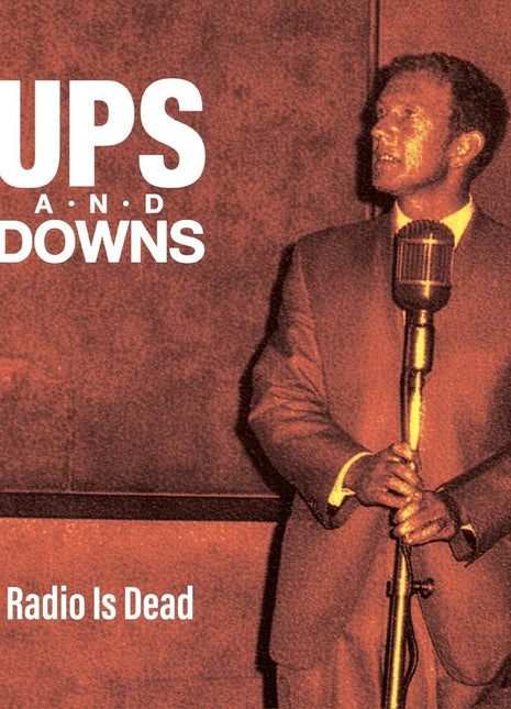 the album cover for Ups & Downs - Radio Is Dead