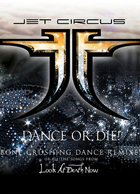 the album cover for Jet Circus - Dance Or Die (19 Songs) (Aniv)