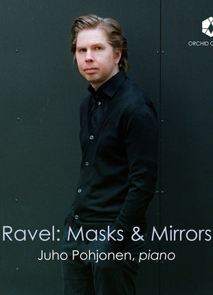 the album cover for Joho Pohjonen - Ravel: Masks & Mirrors