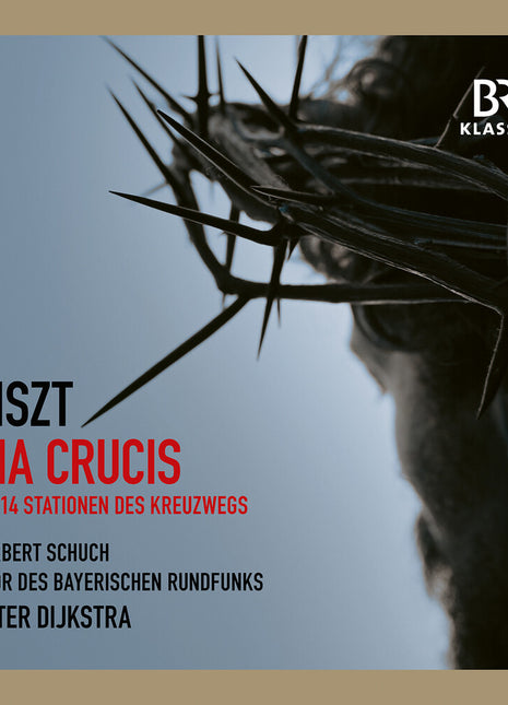 the album cover for Chor Des Bayerischen Rundfunks - Liszt: Via Crucis