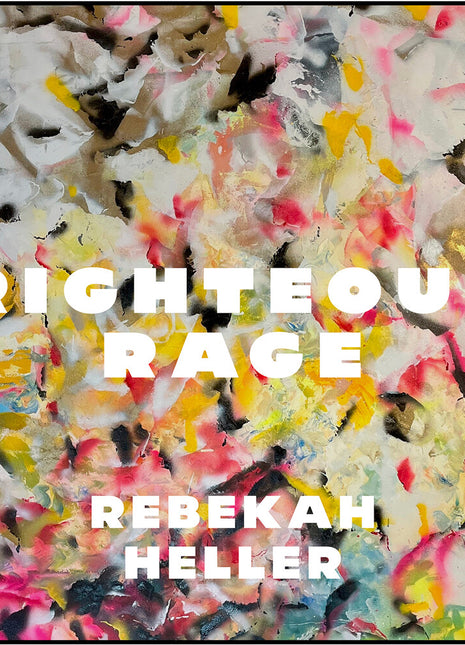 the album cover for Rebekah Heller - Righteous Rage