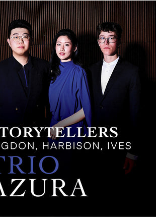 the album cover for Trio Azura - Storytellers - Higdon Harbison Ives