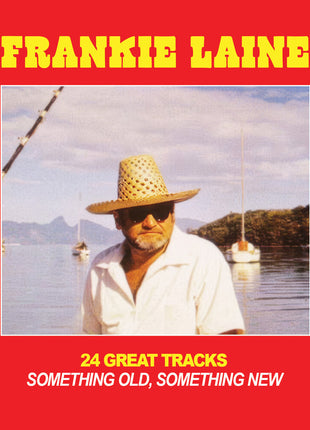 the album cover for Laine, Frankie - 24 Great Tracks: Something Old, Something New