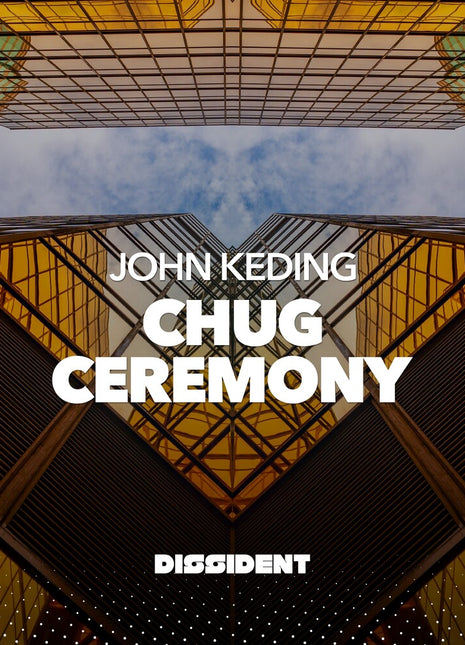 the album cover for John Keding - Chug / Ceremony (Mod)