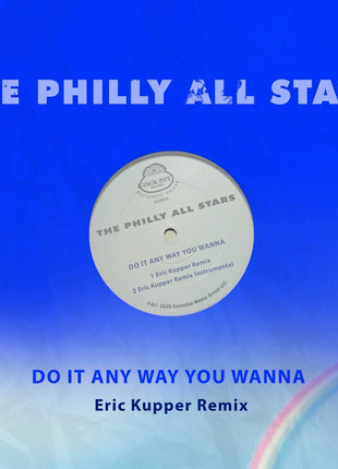 the album cover for Philly All Stars - Do It Any Way You Wanna (Eric Kupper Remix) (Mod)