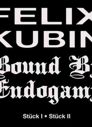 the album cover for Felix Kubin  / Bound By Endogamy - Stuck I / Stuck Ii (Uk)