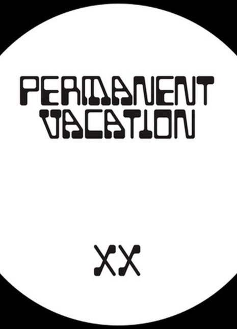 the album cover for Permanent Vacation Xx Ep1 / Various (Ep) - Permanent Vacation Xx Ep1 / Various (Ep)