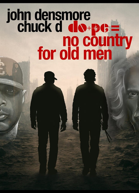 the album cover for Chuck D / John Desnmore - Dope - No Country For Old Men