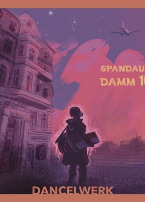 the album cover for Dancelwerk - Spandauer Damm 103