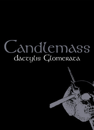 the album cover for Candlemass - Dactylis Glomerata [Remastered]