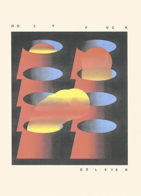 the album cover for Holy Fuck - Deleter [Clear Vinyl]