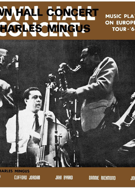 the album cover for Charles Mingus - Town Hall Concert 1964 Vol. 1