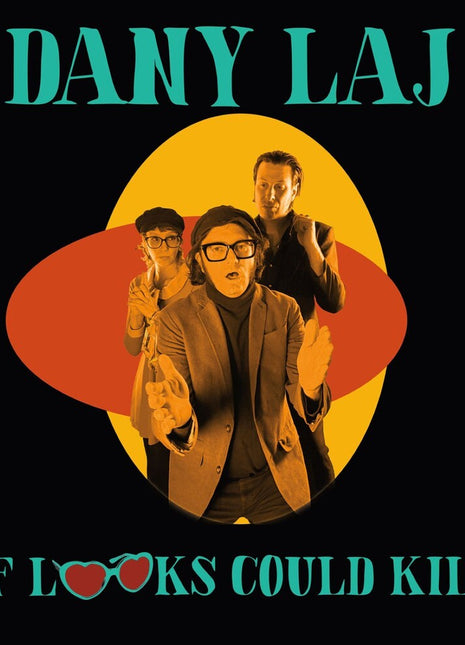 the album cover for Dany Laj & The Looks - If Looks Could Kill