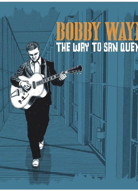 the album cover for Bobby Wayne - Way To San Quentin