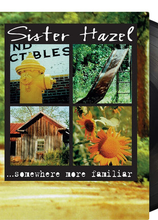 the album cover for Sister Hazel - Somewhere More Familiar (Blk) [180 Gram] (Hol)