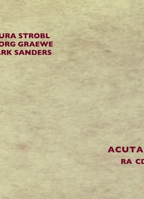 the album cover for Laura Strobl  / Graewe,Georg / Sanders,Mark - Acutance