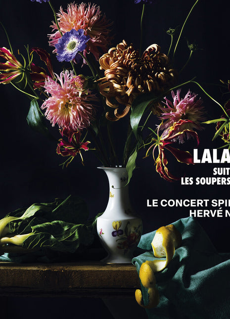 the album cover for Le Concert Spirituel - Lalande: Suites Pour Les Soupers Du Roy