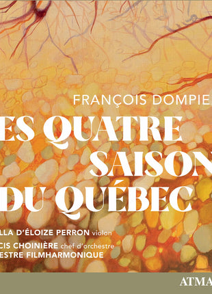 the album cover for Orchestre Filmharmonique - Les Quatre Saisons Du Quebec
