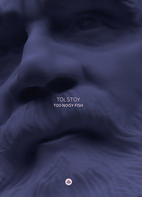 the album cover for Too Noisy Fish - Tolstoy