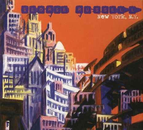 George Russell : New York, N.Y. (CD, Album, RE, RM, Dig)
