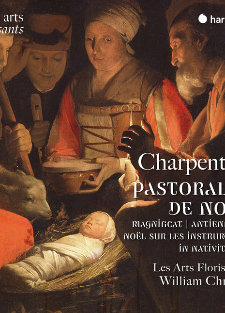 the album cover for Les Arts Florissants - Charpentier: Pastorales De Noel [Limited Edition]