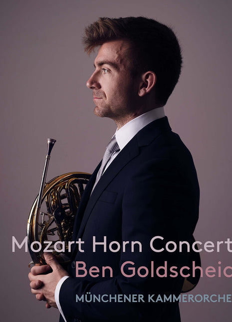the album cover for Ben Goldscheider - Mozart Horn Concertos