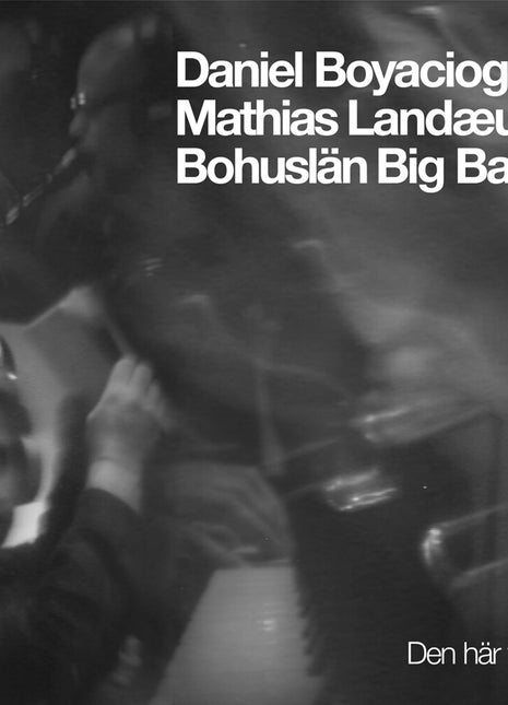 the album cover for Bohuslan Big Band - Den Har Tiden