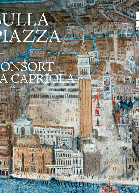 the album cover for Consort La Capriola - Sulla Piazza