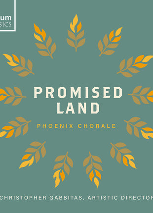the album cover for Phoenix Chorale - Promised Land