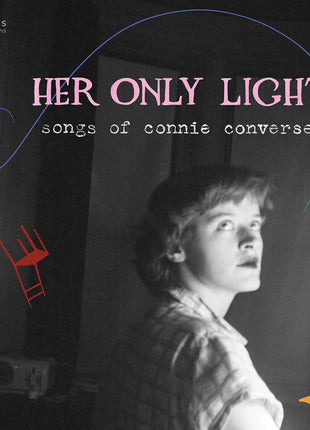 the album cover for Her Only Light - Songs Of Connie Converse