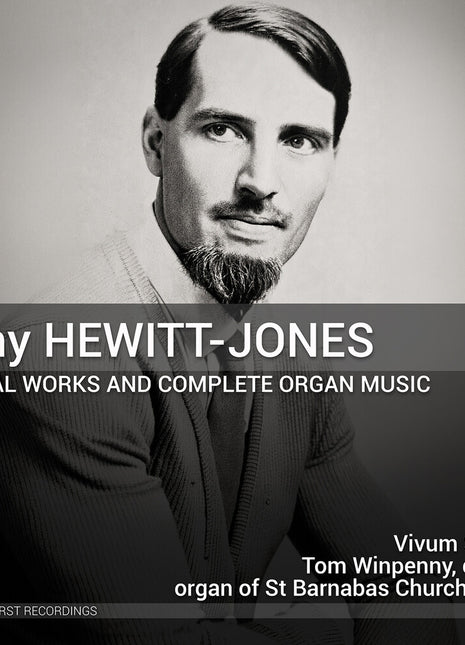 the album cover for Vivum Singers - Tony Hewitt-Jones: Choral Works & Complete Organ