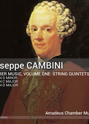 the album cover for Amadeus Chamber Musicians: Dmitriy Daniel Askerov - Giuseppe Cambini: Chamber Music Vol. 1 - Str Qnts