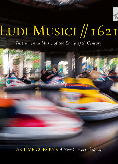 the album cover for As Time Goes By - A New Consort Of Music - Ludi Musici - 1621 - Instrumental Music Of The
