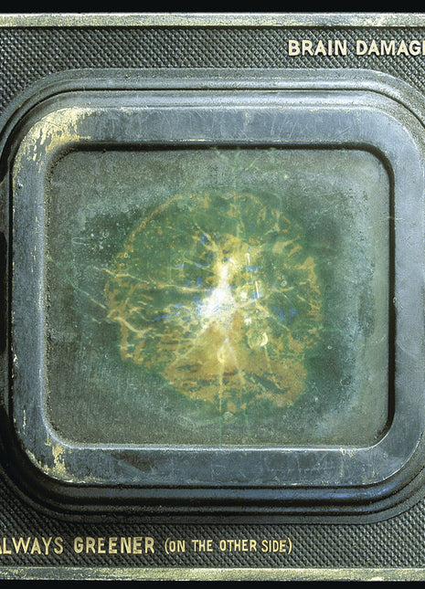 the album cover for Brain Damage - Always Greener (On The Other Side)