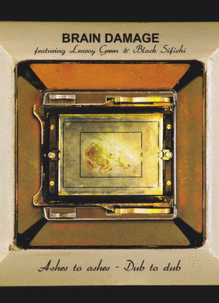 the album cover for Brain Damage - Ashes To Ashes Dub To Dub