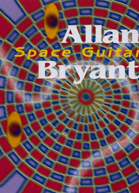 the album cover for Allan Bryant - Space Guitars [Reissue]