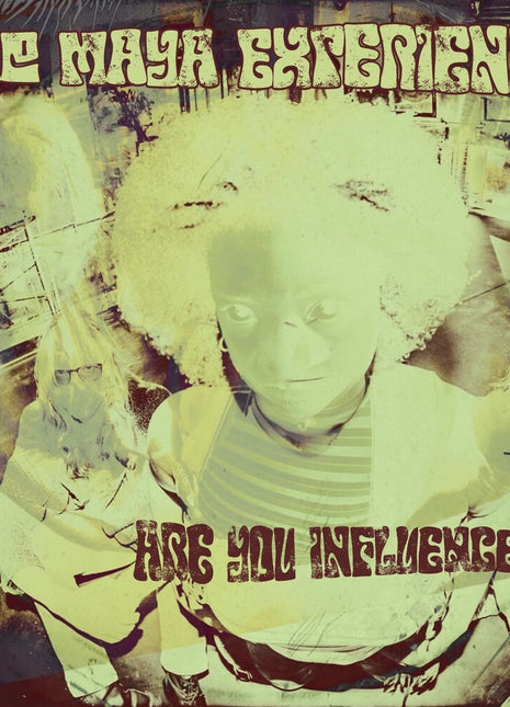the album cover for Maya Experience - Are You Influenced
