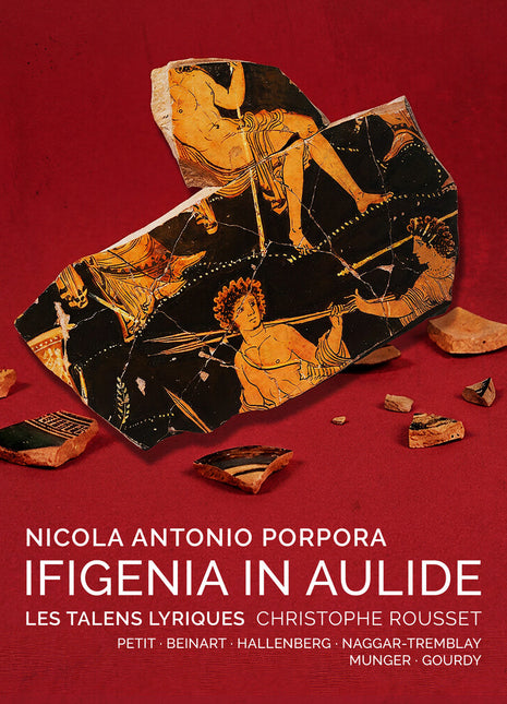 the album cover for Les Talens Lyriques - Porpora: Ifigenia In Aulide