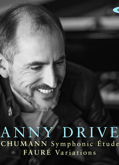 the album cover for Danny Driver - Schumann: Symphonic Etudes Faure: Variations