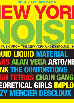 the album cover for Soul Jazz Records Presents - New York Noise - Dance Music From the New York Underground 1978-82
