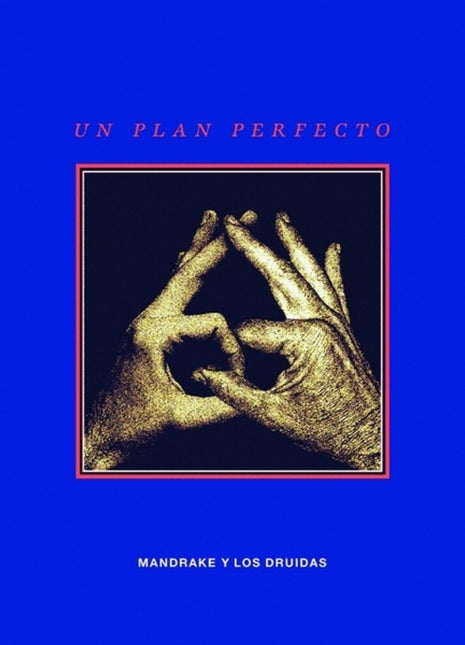 the album cover for Mandrake Y Los Druidas - Un Plan Perfecto